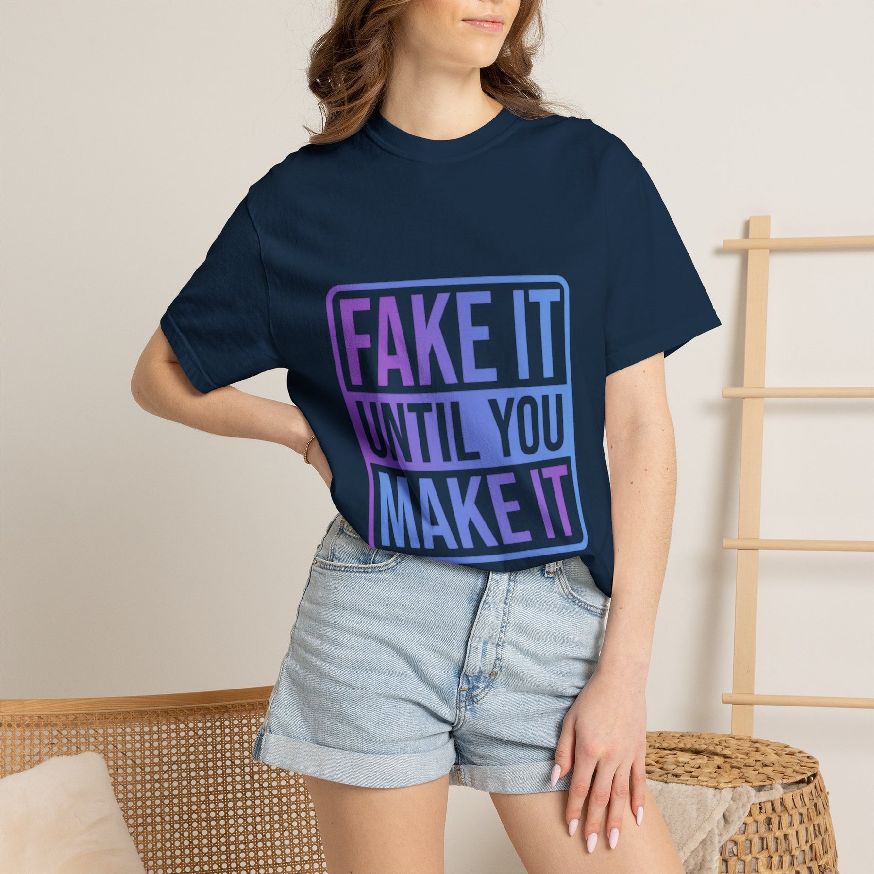 Fake It Until You Make It T-Shirt — Motivational Graphic Tee - Fake it Until you Make It